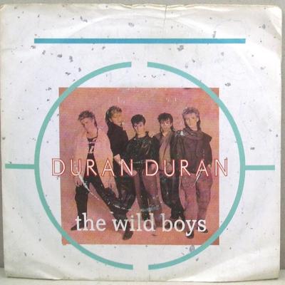 7inch Record DURAN DURAN  The Wild Boys DURAN3 1984 UK Rock Used