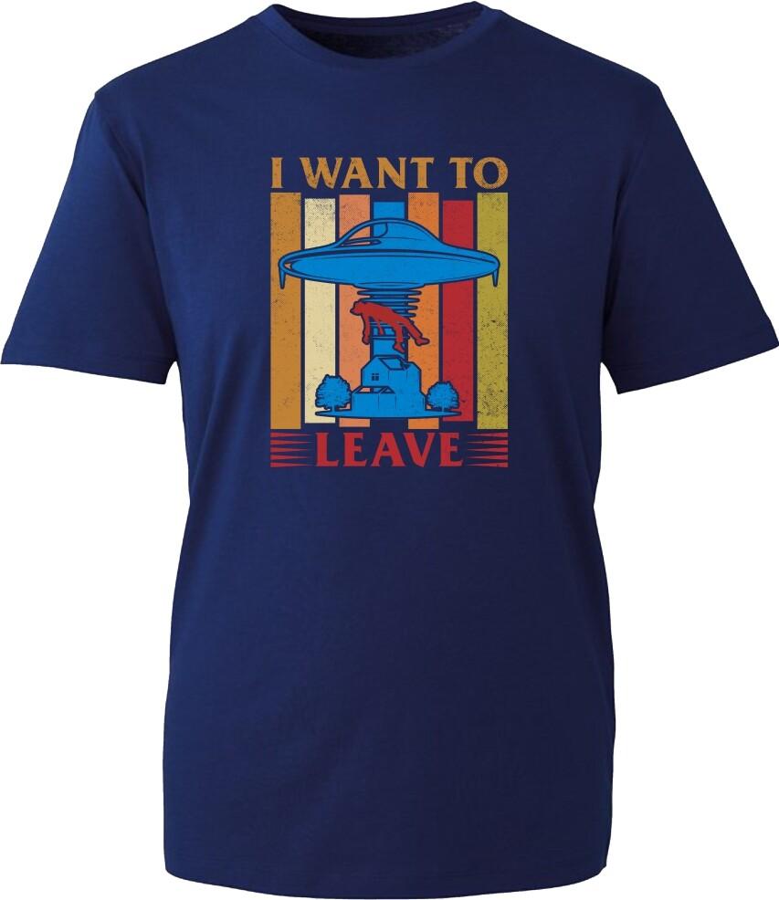 I Want To Leave Ufo TShirt Space Ship Aliens Flying Saucer Gift Unisex Tee Top S