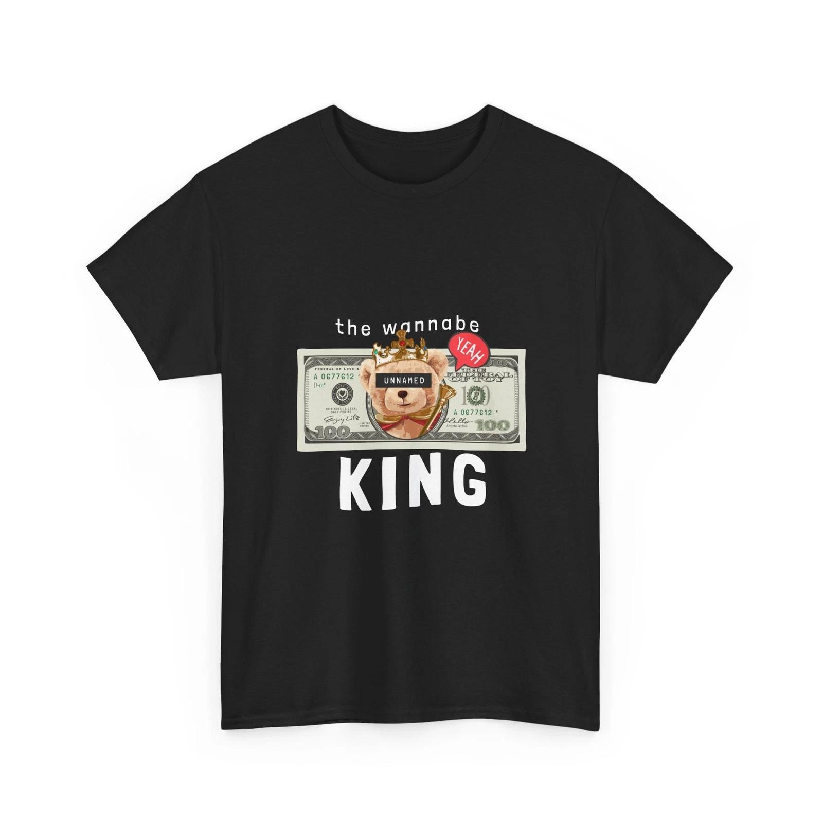 Wannabe King Teddy Bear Money Graphic Tee | Funny Puppy Crown design, Cash Tee S