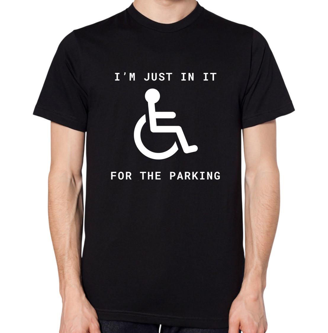 I m Just In It For The Parking T-Shirt Funny Disabled Top S разноцветный