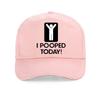 Funny I Pooped Today baseball cap Harajuku Hip Hop caps summer Casual Unisex golf hats