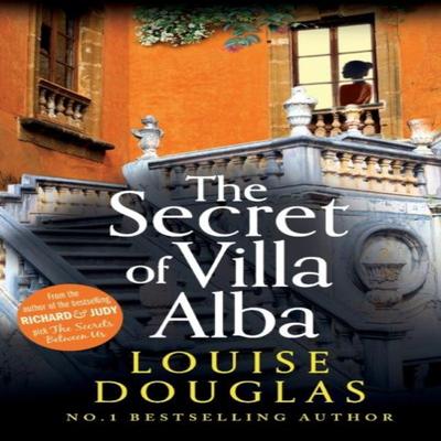 The Secret of Villa Alba by Louise Douglas Hardback Book 9781785133602
