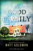 The A Good Family : A Novel Book