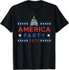 America Party 2025 Patriotic USA America Party Unisex T-Shirt