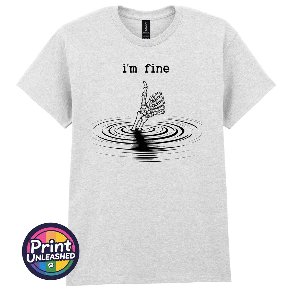Im Fine Skeleton Hand Funny T Shirt Dark Humour Tee Sarcastic Gothic Gift S2XL