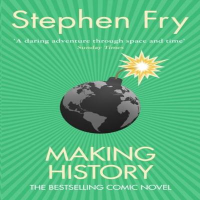 Making History by Stephen Fry Paperback Book 9780099457060