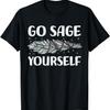 Go Sage Yourself - Cleansing Sage Smudge Stick Feather T-Shirt