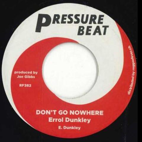 

7inch Record ERROL DUNKLEY - Don t Go Nowhere RF382 Pressure Beat/R 2023 Switzerlan Reggae, Ska & Dub Used