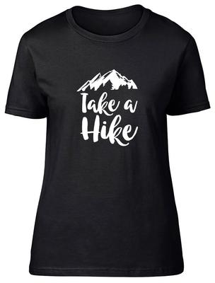 Take A Hike Fitted Womens Ladies T Shirt