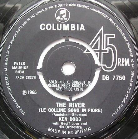 

7inch Record KEN DODD, GEOFF LOVE & HIS ORCHESTR - The River (Le Colline Sono In Fiore DB7750 Columbia 1965 UK Pop Used