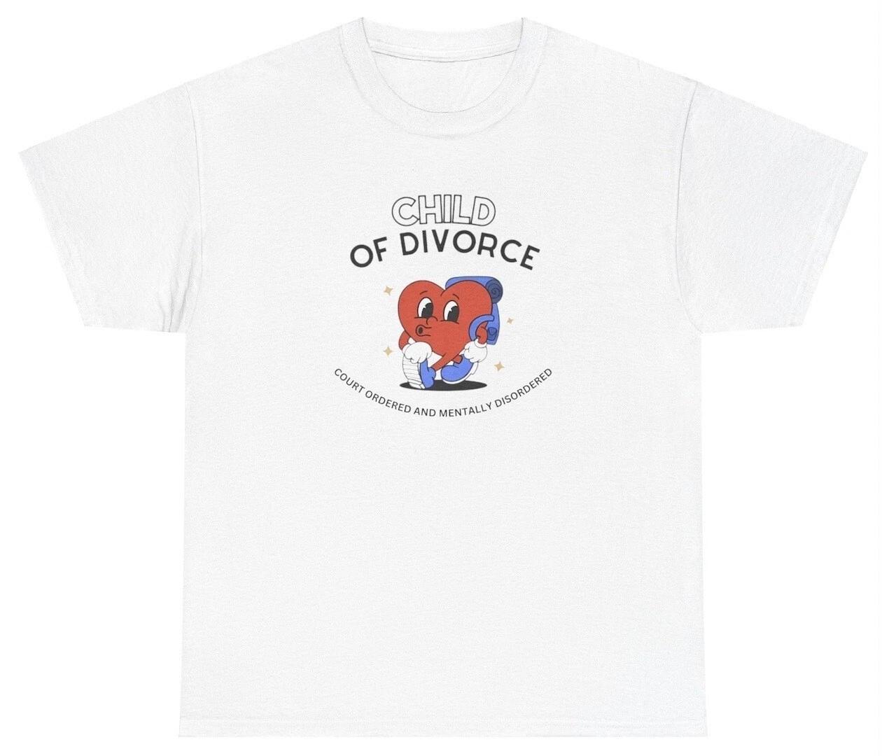 Child Of Divorce T Shirt Funny Dark Humor Mental Health Parent Trauma Y2K Tee L