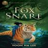 Rick Riordan Presents Fox Snare by Yoon Ha Lee Hardback Book 9781368081818