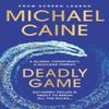 Deadly Game by Michael Caine Paperback Book 9781399702522