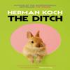 The Ditch by Herman Koch Paperback Book 9781509883462
