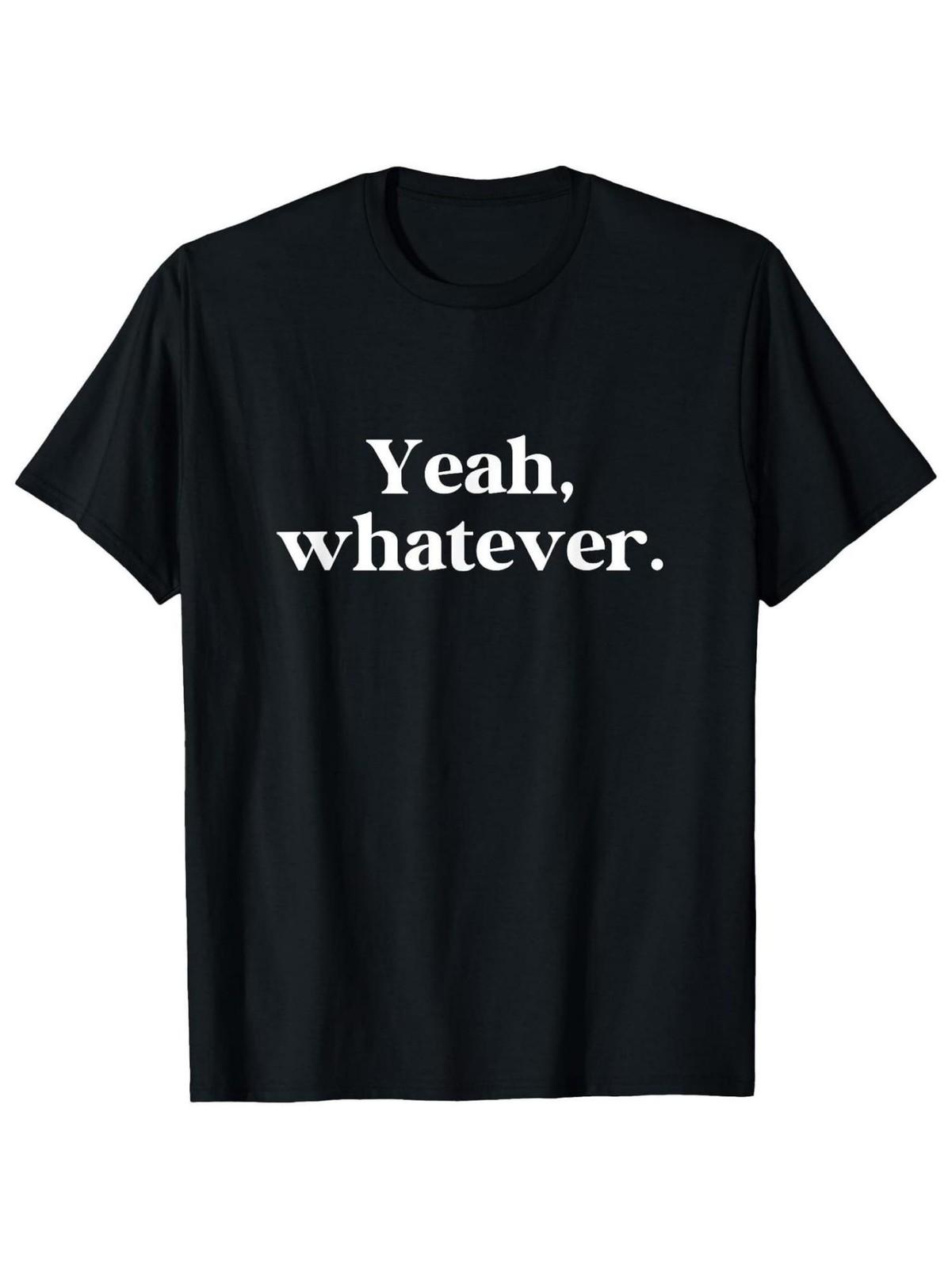 180g Pure Funny Sarcastic Yeah, Whatever Graphic T-Shirt - Unisex Crew Neck S разноцветный
