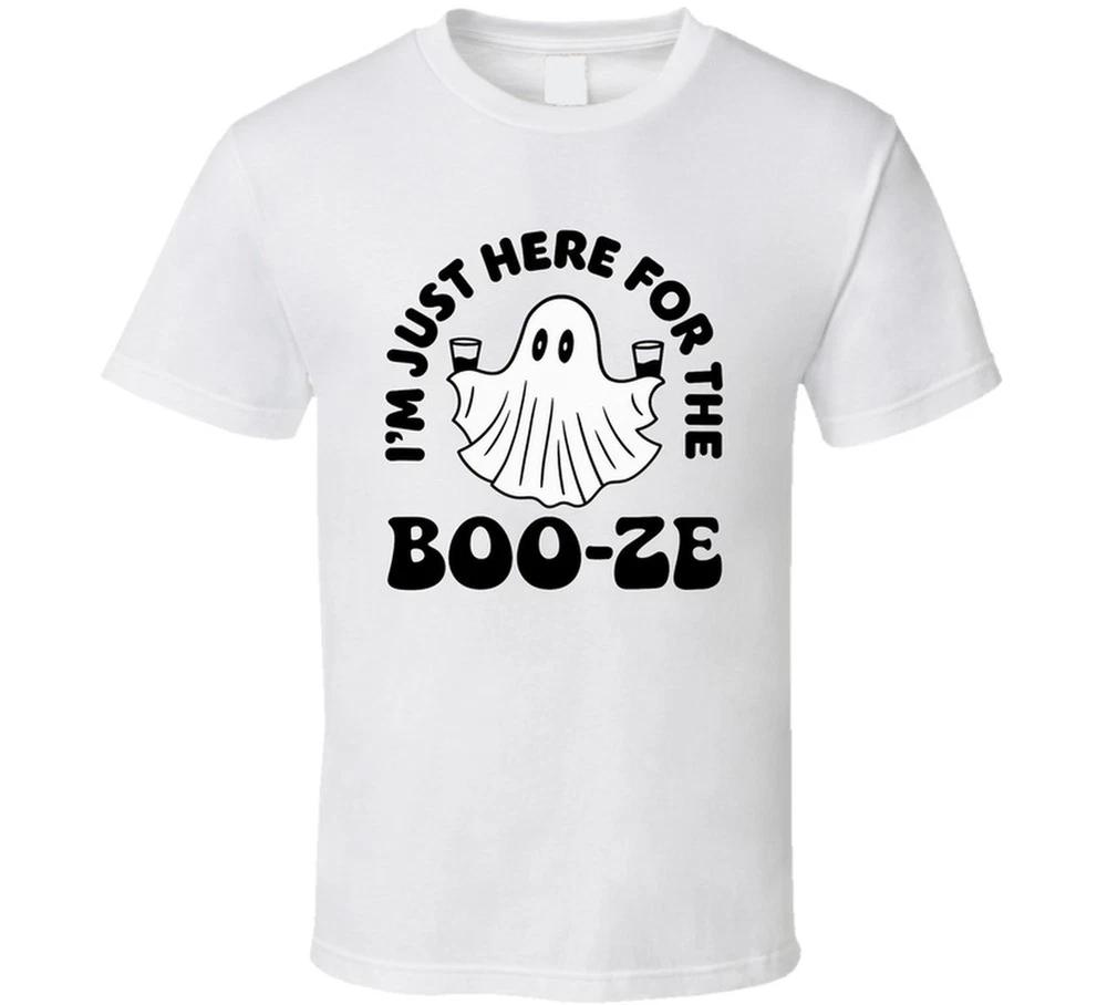 Im Just Here For The BooZe Ghost Halloween T Shirt S