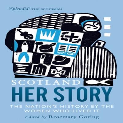Scotland Her Story Paperback Book 9781780275987