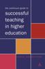 The The Continuum Guide To Successful Teaching In Higher Education Book
