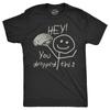 Mens Hey You Dropped This T Shirt Funny Lost Brain Dumb Idiot Joke Tee for Guys