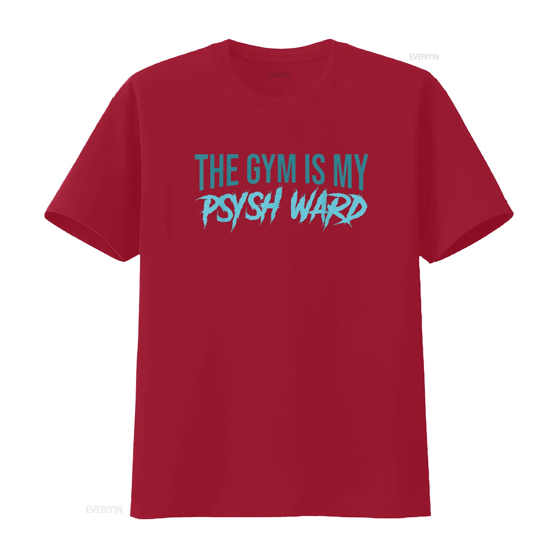 The Gym is my Ward Funny Cute Psych Joke Fitness workout T Shirt vintage Washed fashion Casual homme Stretched Soft streetwear S