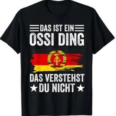 Das Ist Ein Ossi Ding Verstehst Du Nicht Herren T Shirt Ddr Fun Bis 8xl Vintage Unisex Designer Clothes Fashion Soft