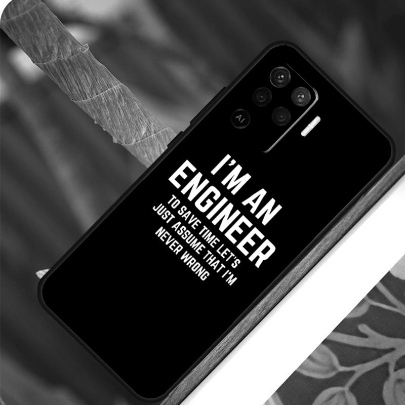 I M An Engineer I M Good At Maths For OPPO A53S A57S A54S A38 A78 A58 A79 A15 A17 A77 A16 A76 A96 A52 A72 A5 A9 A94 A74 Case