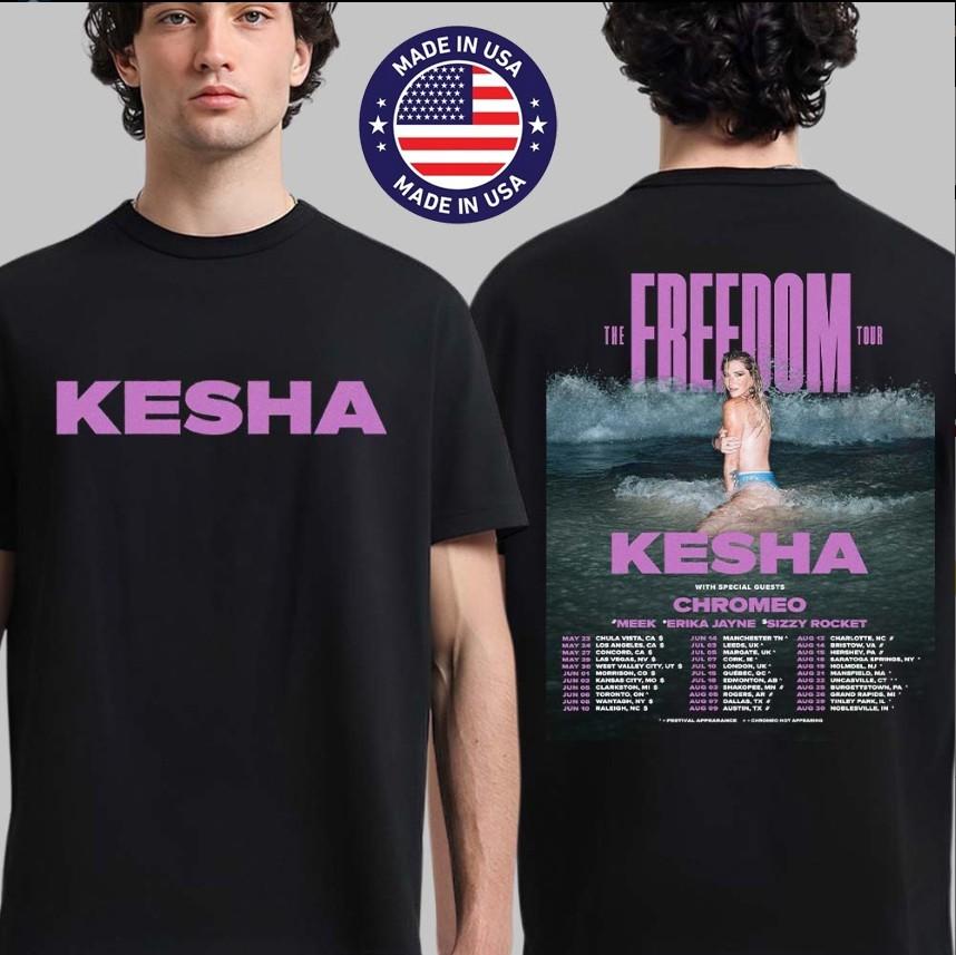 Kesha The Freedom Tour 2026 TShirt Schedule Dates 2Sided Unisex T-Shirt S