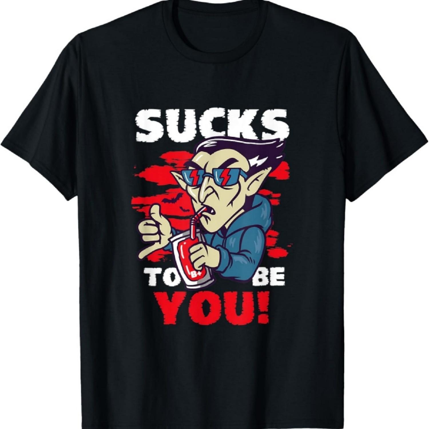 

It Sucks To Be You Creature Vampire Dracula T-Shirt XXXXXL чорний
