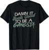 Damn It Feels Good To Be a Gangsta Tee Gift Unisex T-Shirt