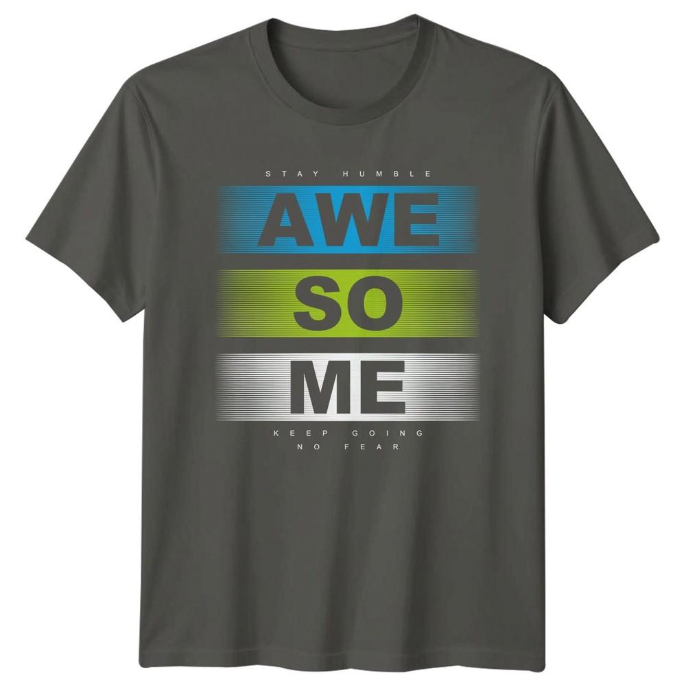 Stay Humble Awesome Keep Going TShirt Motivation Birthday Gift For Him And Her S