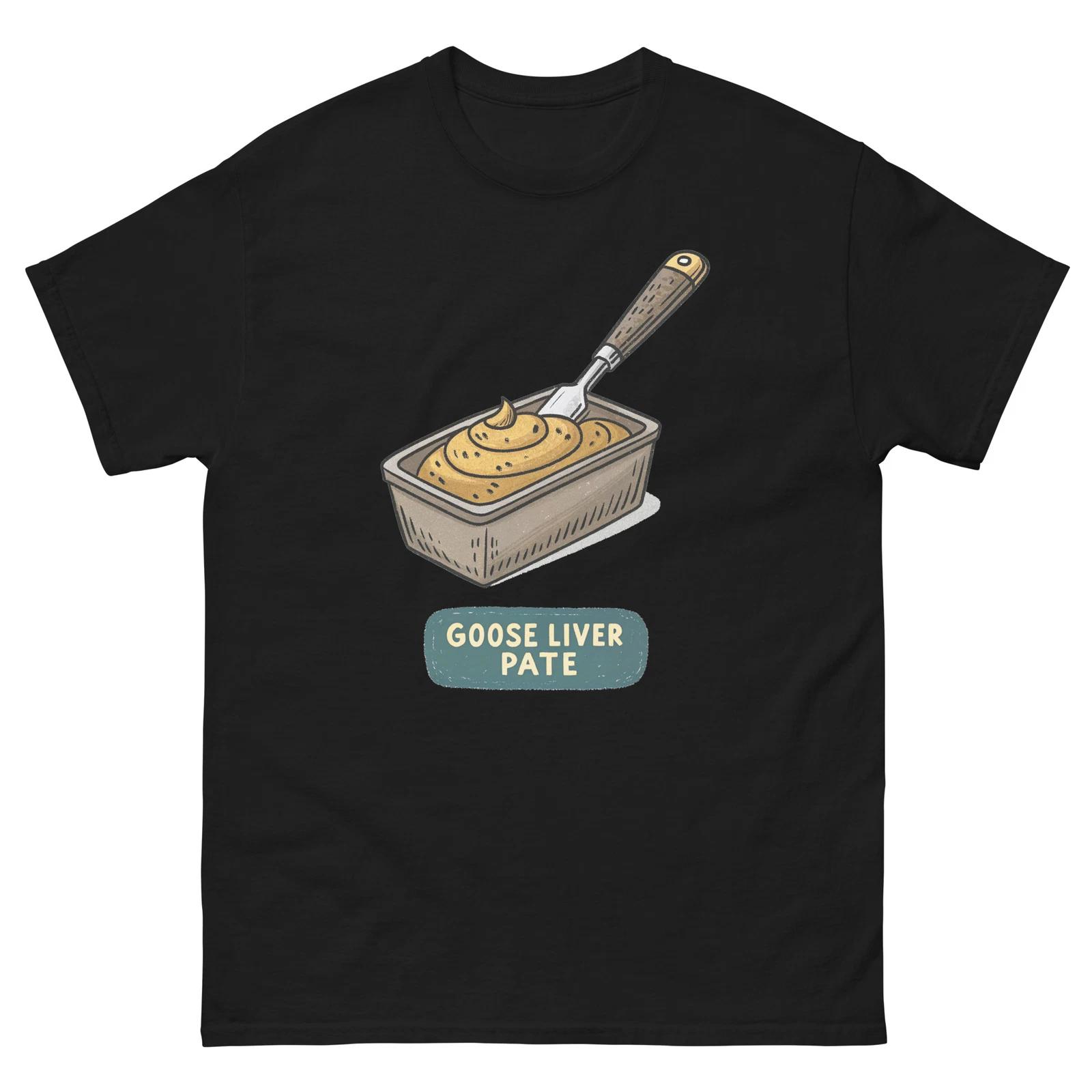 

Goose Liver Pate Delicious Food Holiday Eating T-Shirt 4XL