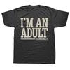 Sou Adulto Tecnicamente Engraçado Camisetas de Presente para 18º Aniversário Masculinas Femininas Moda Casual Camiseta Solta Oversized Streetwear Camiseta