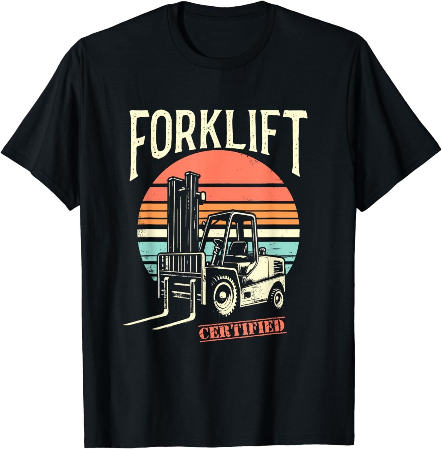Certified Forklift Operator - Funny Fork Lift Truck Driver Gift Unisex T-Shirt Mens Womens Tees Top 2XL