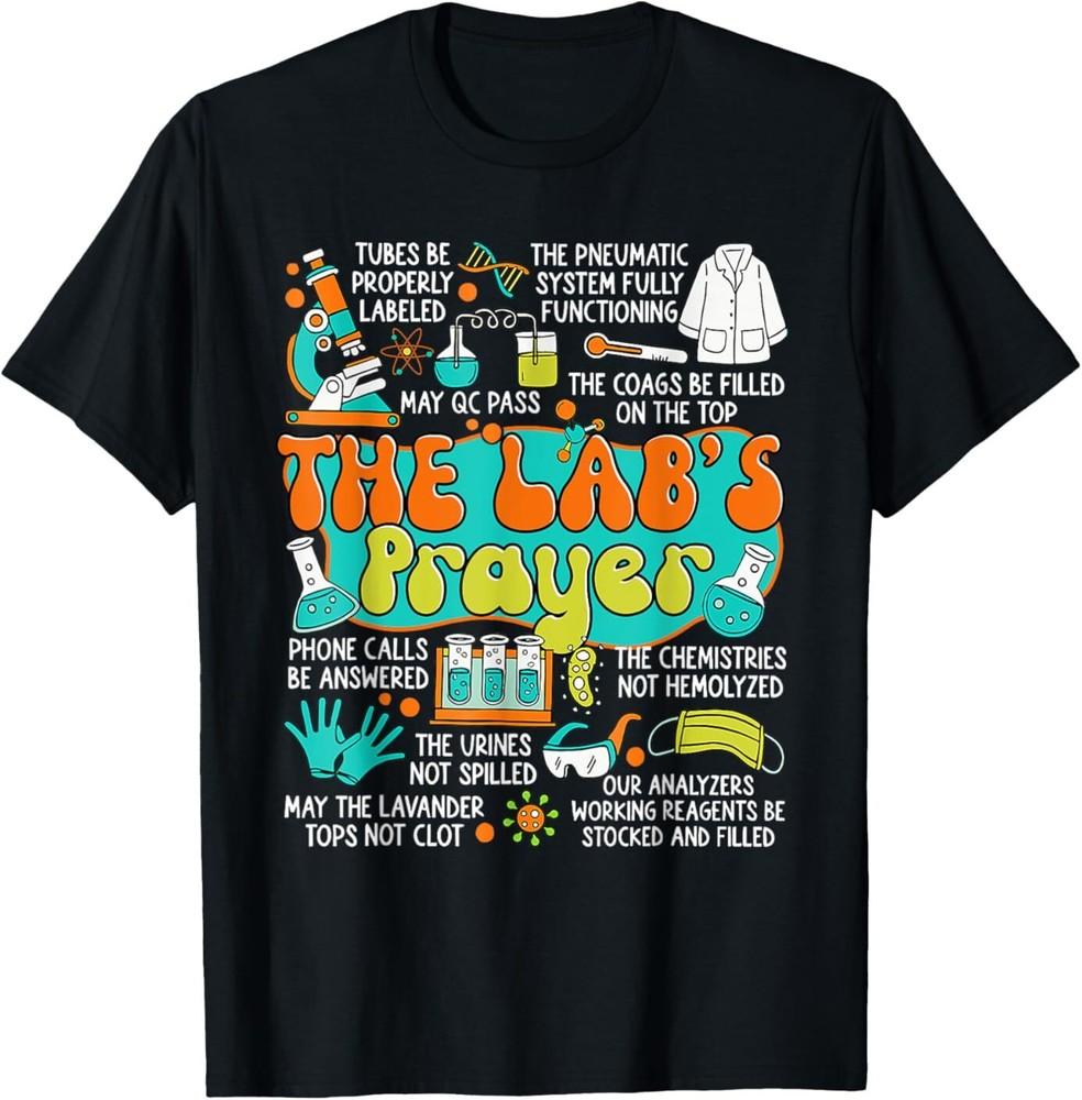 The Lab Prayer Lab Week 2025 Medical Laboratory Scientist T-Shirt Unisex T-Shirt XXL