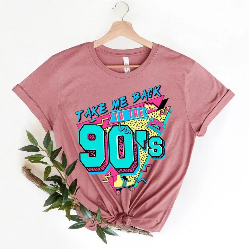 Take Me Back To The 90s Shirt Retro Old Funny Day Shirts 1990 Y2k Aesthetic Clothes Old But Gold Days Tees Women Kawaii Tops
