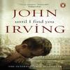 Until I Find You by John Irving Paperback Book 9780552773126