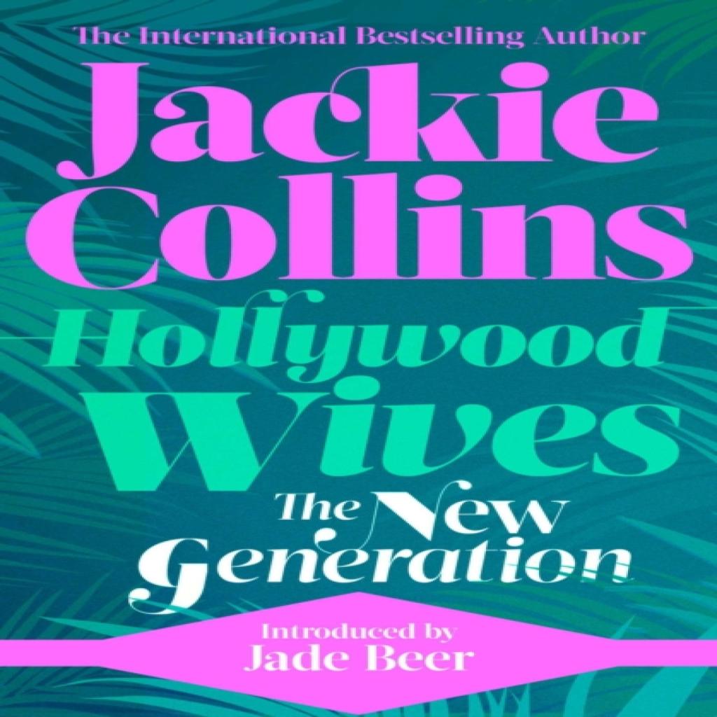 Hollywood Wives The New Generation by Jackie Collins Paperback Book 9781398515253