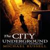 The City Underground by Michael Russell Hardback Book 9781408715826