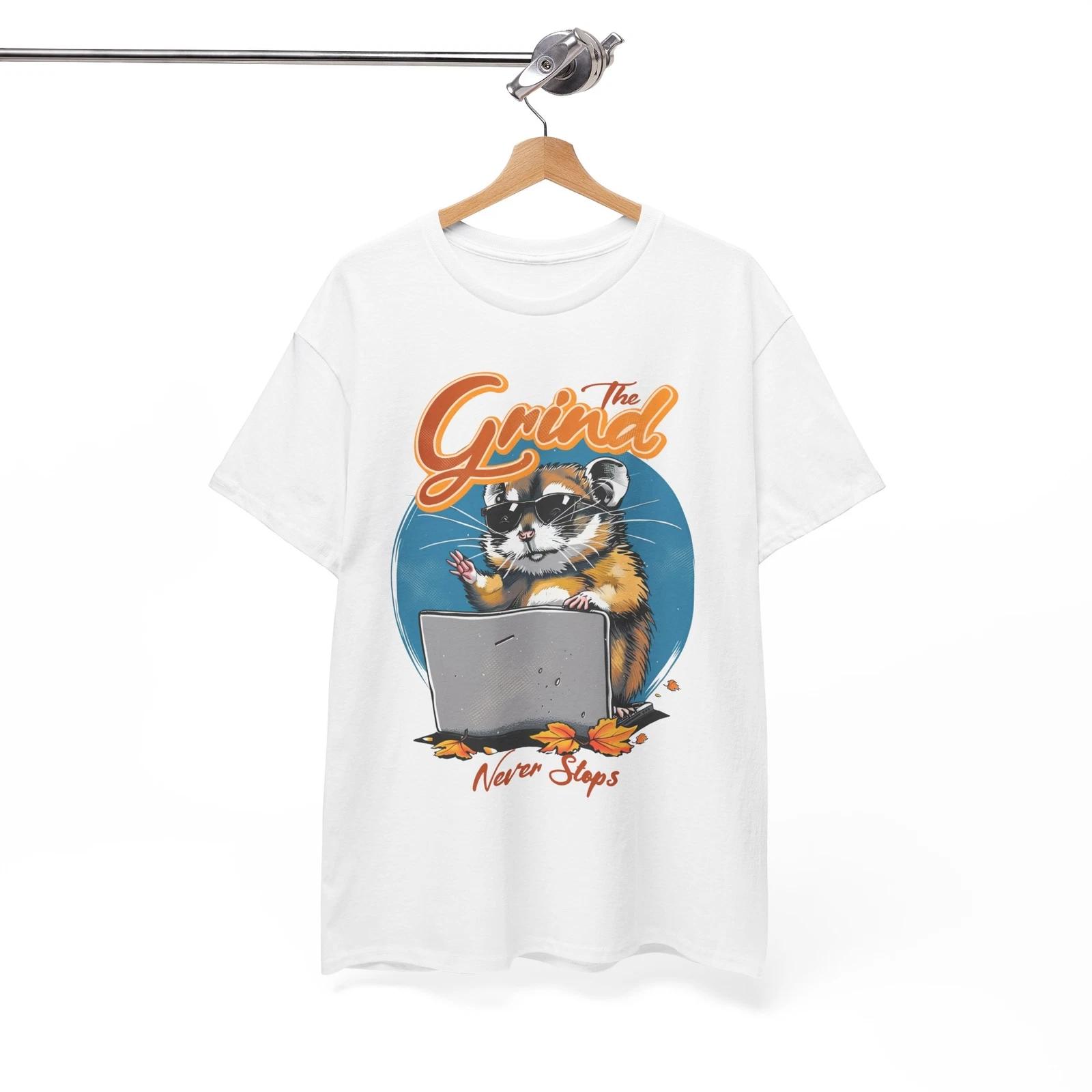Too Funny to Handle T-Shirt - the Grind Never Stops Shirt 3XL