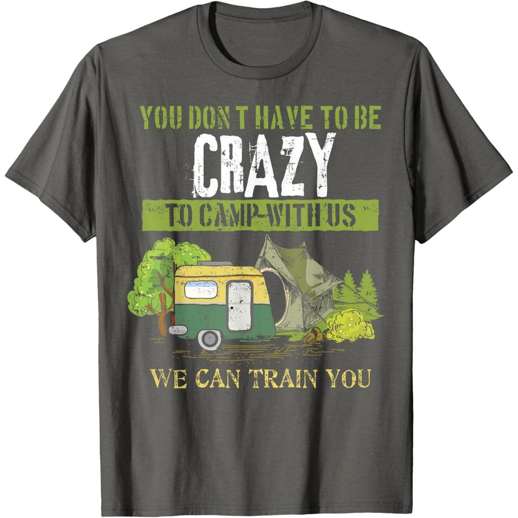 Funny Camping Lover Crazy Camping Joke Gift Design Idea T-Shirt