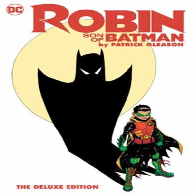 Robin Son of Batman by Patrick Gleason The Deluxe Edition By... 9781779528322