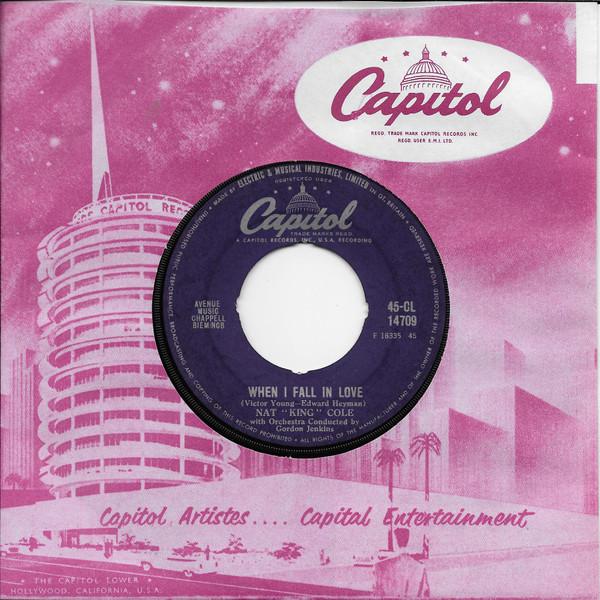 

7inch Record NAT KING COLE When I Fall In Love 45CL14709 Capitol Records 1957 UK Pop Used