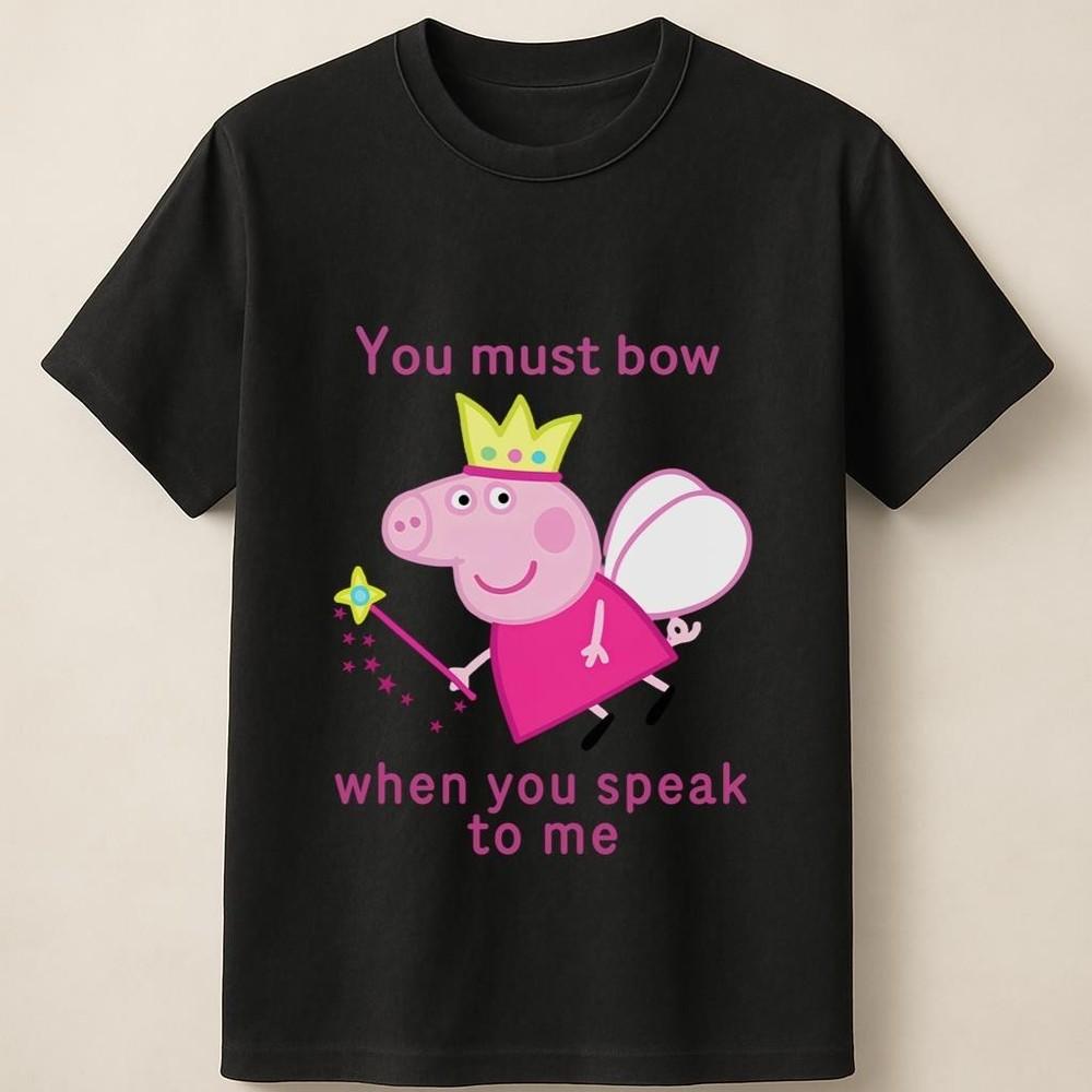

Peppa Pig You Must Bow Tee with Fairy Princess Outfit and Crown Unisex T Shirt Unisex T-Shirt L