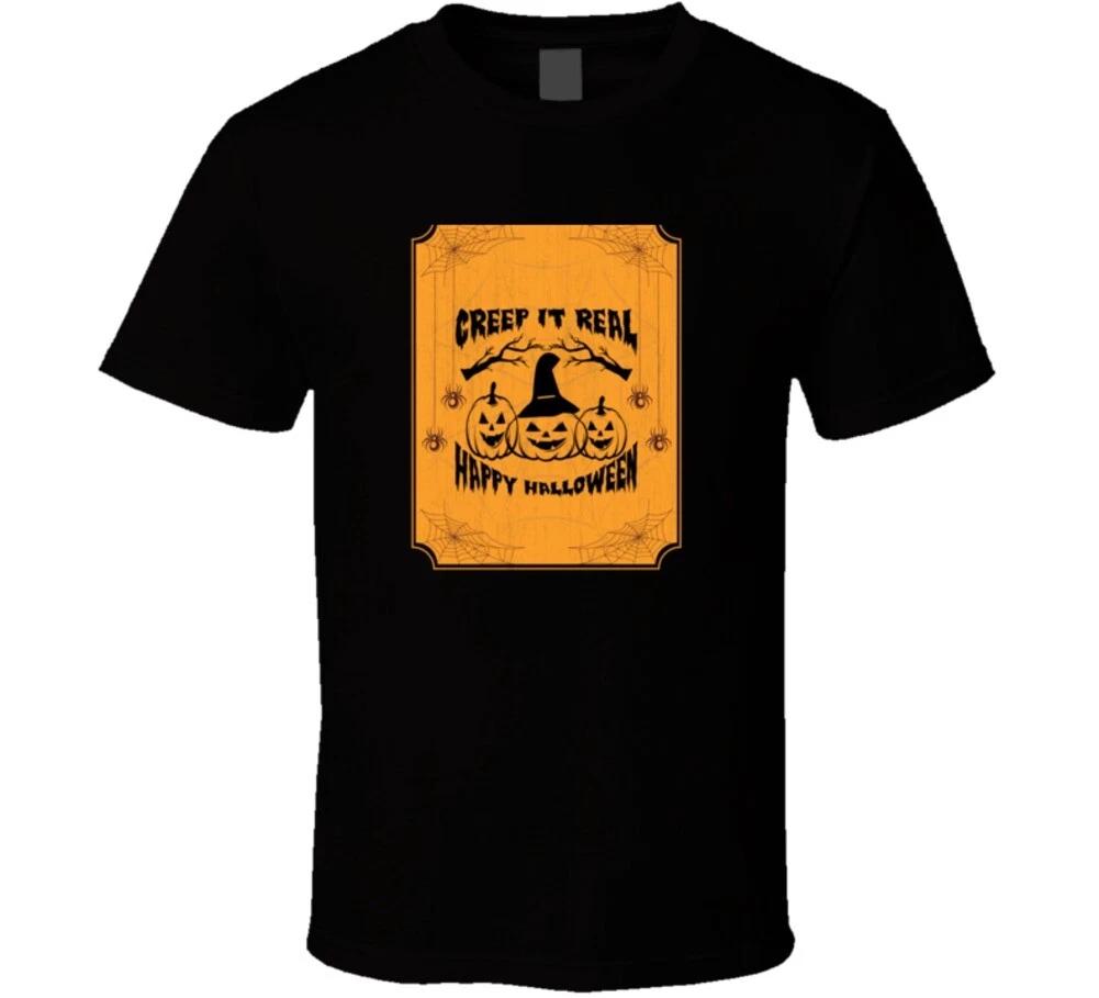 Creep It Real Happy Halloween Funny Gift T Shirt S