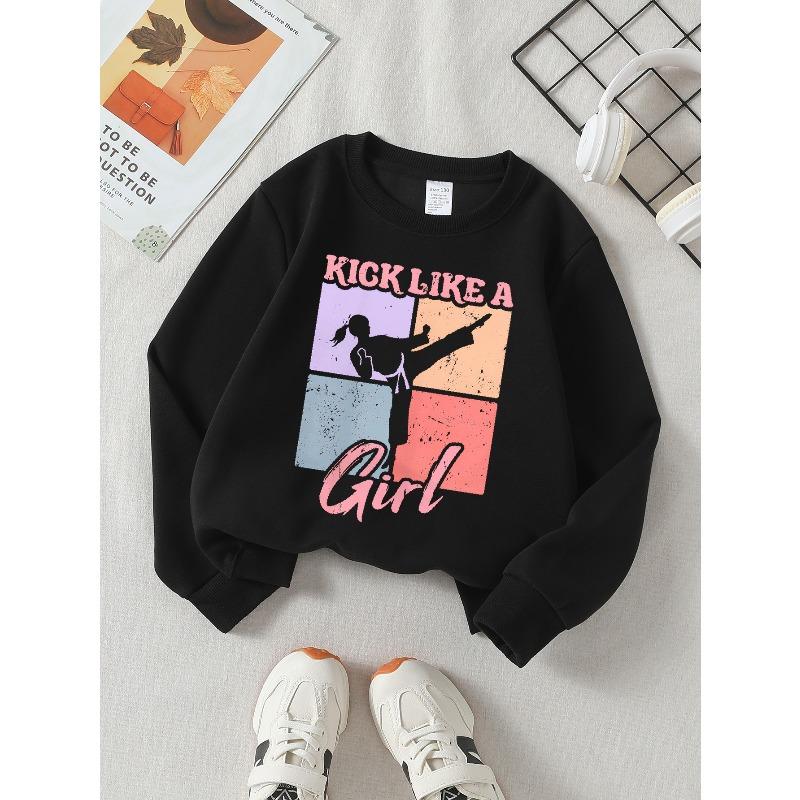 Kick Like A Girl Martial Arts Girls' Crew Neck Fashion Sweatshirt, Autumn And Winter Western Style Top, Long Sleeve T-Shirt
