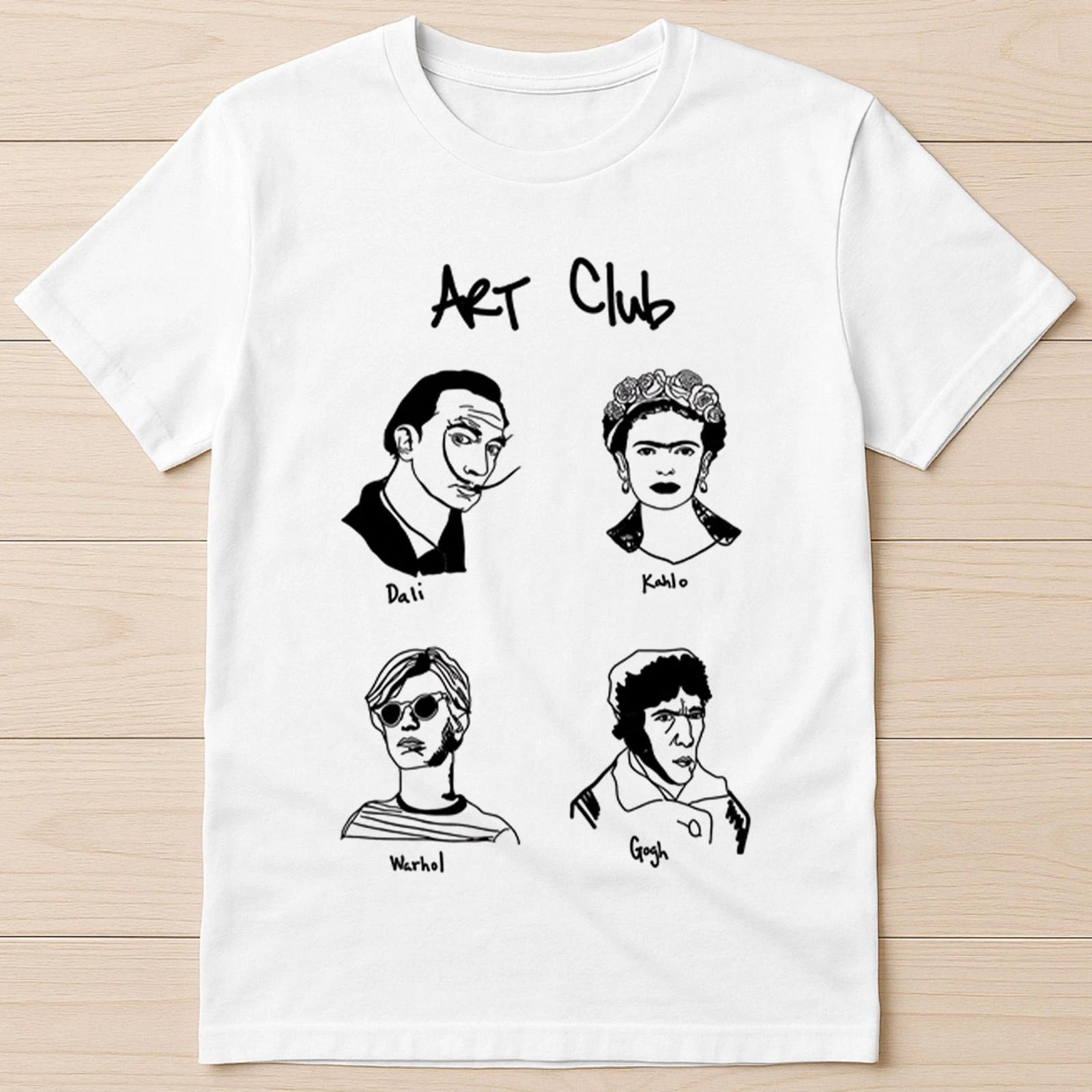 Art Club Van Gogh Salvodore Dali Warhol Kahlo Funny Gift T Shirt 8074 S