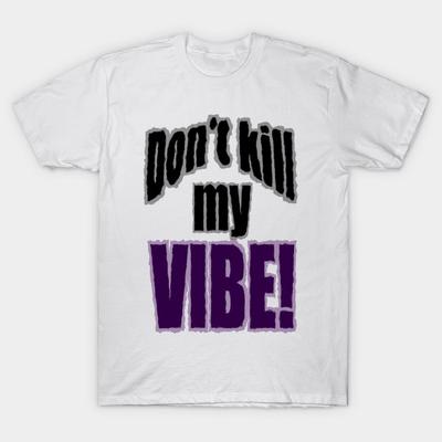 T-Shirt Damen Don't Kill My Vibe Harajuku Print Kawaii T-Shirt Sommer Kurzarm Damen T-Shirt Top Tee