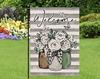 Welcome ~ Beautiful Mason Jars Garden ag ~ 12" x 18" ~ NEW! AAL  WZZ