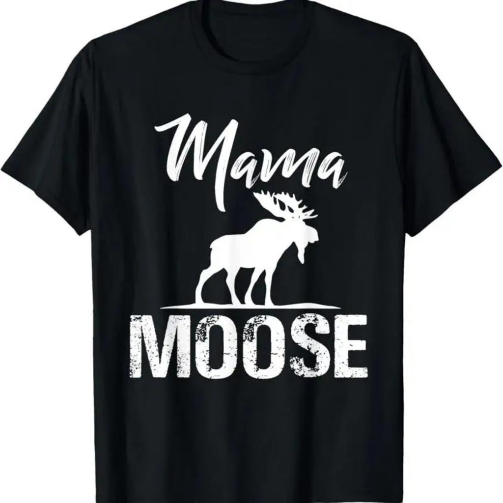 Womens Mama Moose T shirt gifts