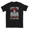 My Own Biker Skeleton Design Motorcycle Rider T-Shirt